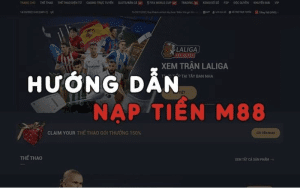 Phương Thức Nạp Tiền M88