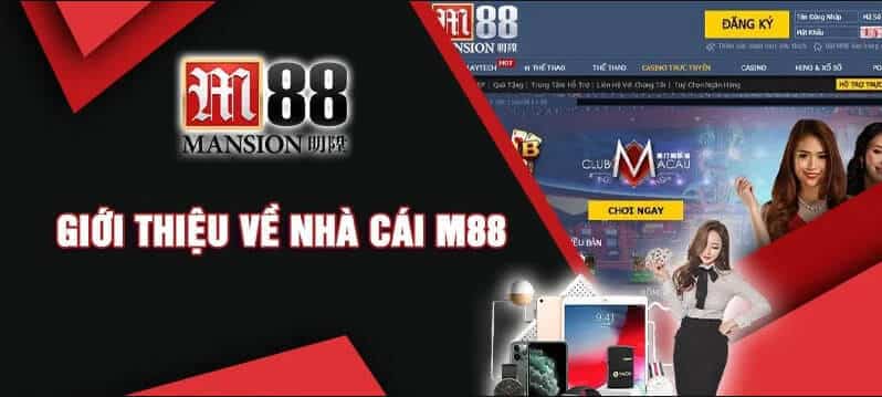 Lịch sử và uy tín của Giới thiệu về M88s.casino