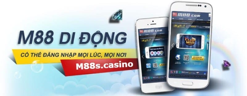 Hướng dẫn sử dụng M88.com mobile trên thiết bị di động – Đơn giản và thuận tiện